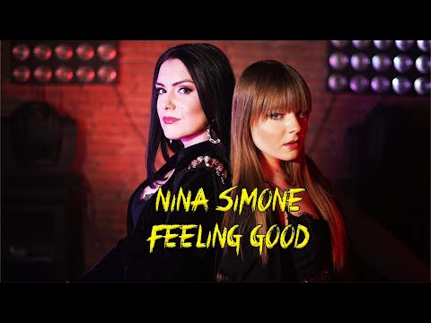 Feeling Good (Nina Simone); Cover by Daria Bahrin & Theodora Manolache