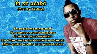 Ya Se Acabo - Toxic Crow Ft La Insuperable (Prod. by KiloBeat) REGGAETON ROMANTICO 2014 LETRA