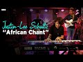 Justin Lee Schultz African Chant Hi Res Audio Live Extreme Available