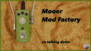 Video thumbnail for Mooer - Mod Factory MKI - No Talking Demo by Borrowing Space