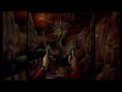 Lvcifyre - "The Broken Seal" [Full Album]
