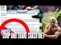 CRASH DIETS, New NHS Soup and Shake Diet Plan & Why They Are WRONG!