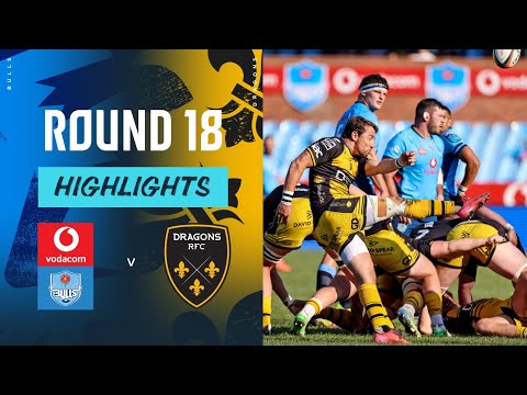 Vodacom Bulls v Dragons | Highlights | Round 18 | URC 2024/25