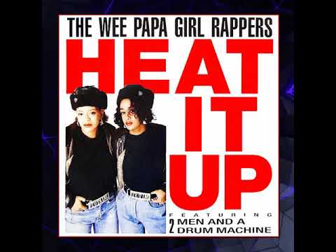 The Wee Papa Girl Rappers Feat. 2 Men And A Drum Machine - Heat It Up (Acid House Remix)