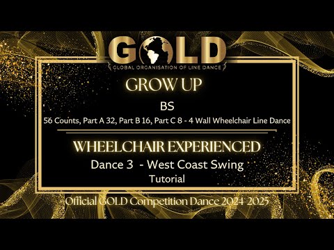 GOLD 2024 Wheelchair Experienced - Dance 3: WCS "Grow Up" - Tutorial without music
