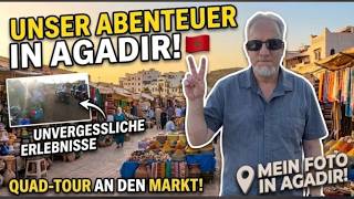 Mein ABENTEUER IN AGADIR-Marokko: Quad-Tour & bunter Markt! 🇲🇦Teil1