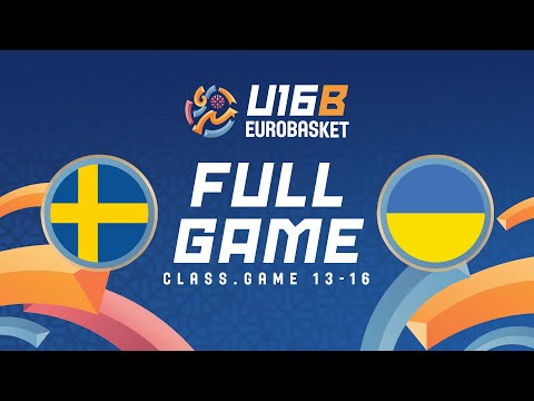 Class. 13-16 | Sweden v Ukraine | Full Basketball Game | FIBA U16 Women's EuroBasket 2025 Div. B