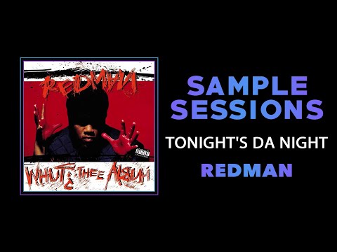 Sample Sessions - Episode 332: Tonight's Da Night - Redman