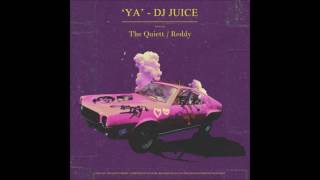 DJ Juice (디제이 쥬스) - YA (Feat. The Quiett , Reddy)