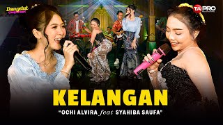 Download lagu Ochi Alvira Ft. Syahiba Saufa - Kelangan (Dangdut Koplo Version) mp3