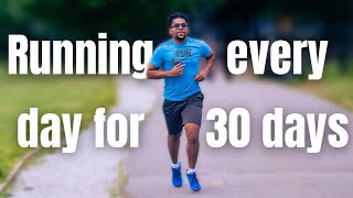 I Ran 30 Minutes Every Day for 30 Days..... And THIS Happened