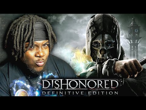 My First Time Playing DISHONORED Is Pure Insanity! | Part 1