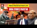 INDIA STRIKES ISLAMABAD LIVE INDIA PAKISTAN WAR LIVE INDIAN AIR FORCE