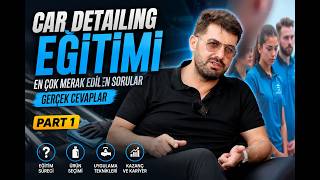 Car Detailing Eğitimi: En Çok Merak Edilen Sorular (Gerçek Cevaplar) |