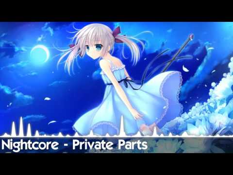 Nightcore - Private Parts