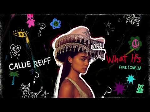 Callie Reiff - What Ifs (ft Louella)