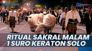 EKSKLUSIF! Melihat Ritual Sakral Malam 1 Suro Dalam Keraton Solo, Tak Sembarang Orang Bisa Masuk
