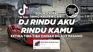 Download lagu DJ RINDU AKU RINDU KAMU X CIRO CIRO - DJ KETIKA TIBA TIBA OMBAK DILAUT PASANG TERBARU 2025 TIKTOK ! mp3 Download lagu DJ RINDU AKU RINDU KAMU X CIRO CIRO - DJ KETIKA TIBA TIBA OMBAK DILAUT PASANG TERBARU 2025 TIKTOK ! mp3