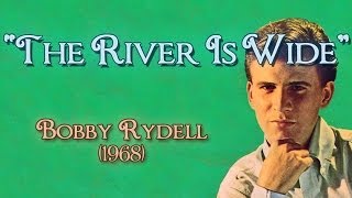 Bobby Rydell - The River Is Wide (1968)