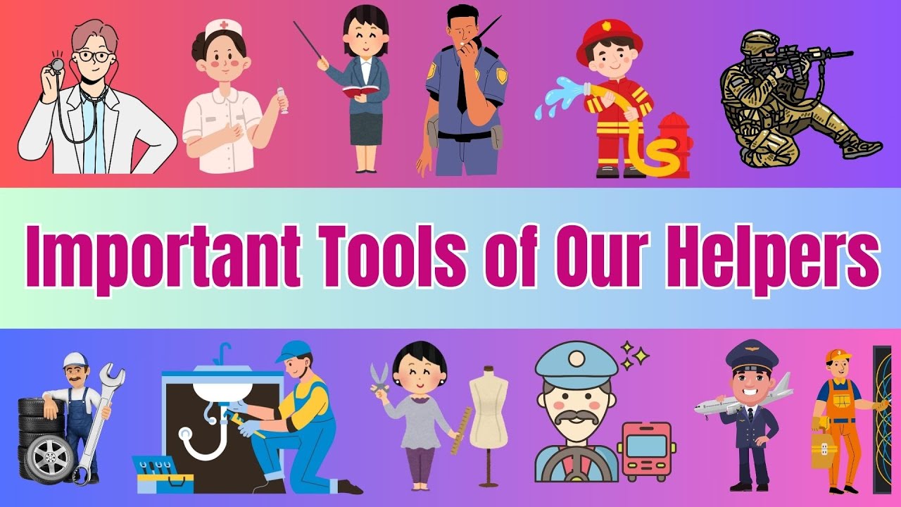 Important tools of our Helpers | Community Helpers & Their Tools  | Learn About People Who Help Us!