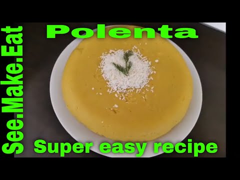 How to make perfect Polenta. Super easy recipe.