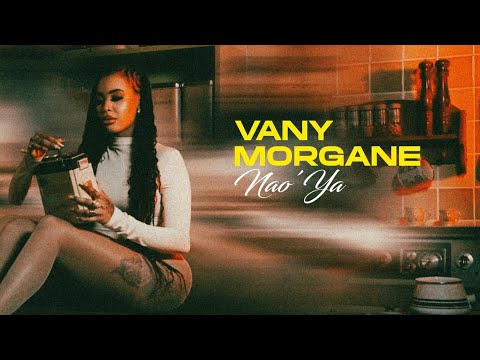 Vany Morgane - NAO'YA 🔞(Official Music Video)