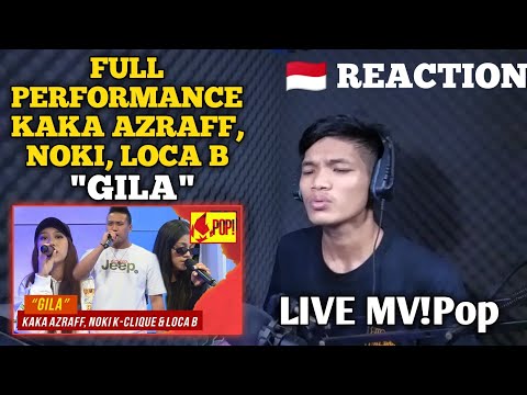MPop! Kaka Azraff, Noki K-Clique & Loca B - Gila (Full Performance) REACTION