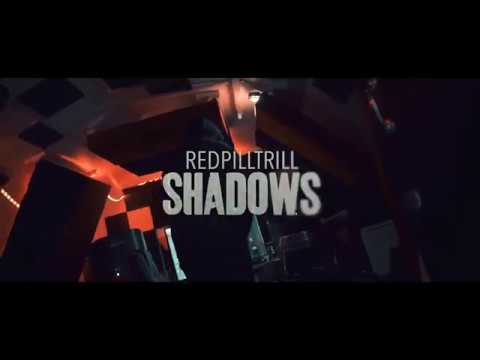 REDPILLTRILL - SHADOWS