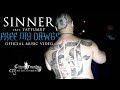 Sinner- Free My Dawgs  Feat TattUmUp (Official Music Video)