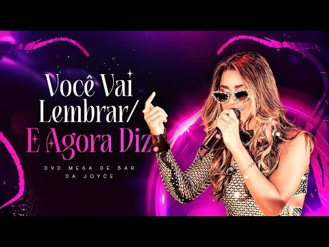 Joyce Tayná - Você Vai Lembrar / E Agora Diz - Ao Vivo [Mesa De Bar Da Joyce]