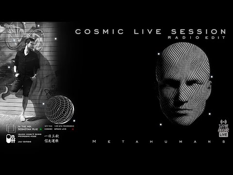 PROGRESSIVE HOUSE in the mix Sebastián Ruiz COSMIC LIVE SESSION RADIO EDIT (july printing)