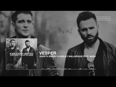 Gareth Emery & Ashley Wallbridge feat. NASH - Vesper
