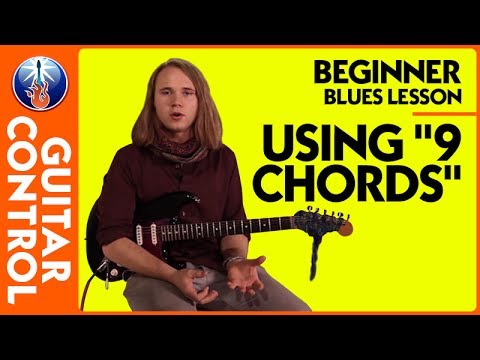 Beginner Blues Lesson - Using "9 Chords"