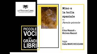 Mino e la bolla spaziale di Elisa Mazzoli e Michela Mazzoli