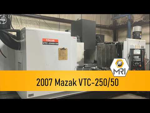 2007 MAZAK VTC-250/50 MACHINING CENTERS,VERT.,N/C & CNC,MULT.SPDL. | Machinery Resources International (1)