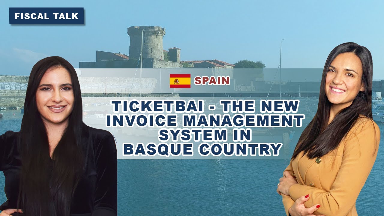 Fiscal Talk: The new invoice management system in the Basque Country - TicketBai