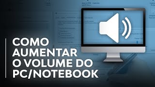 Download lagu Como Aumentar o Som do PC/Notebook (ALÉM DO PERMITIDO!) - Aumentar Volume no Máximo mp3