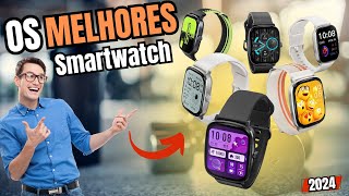 NOVOS! E MELHORES SMARTWATCHES BARATOS para COMPRAR em 2024! | Com Monitoramento de Saúde? Academia?