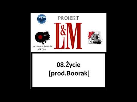 08.Projekt L&M - Życie [prod.Boorak]
