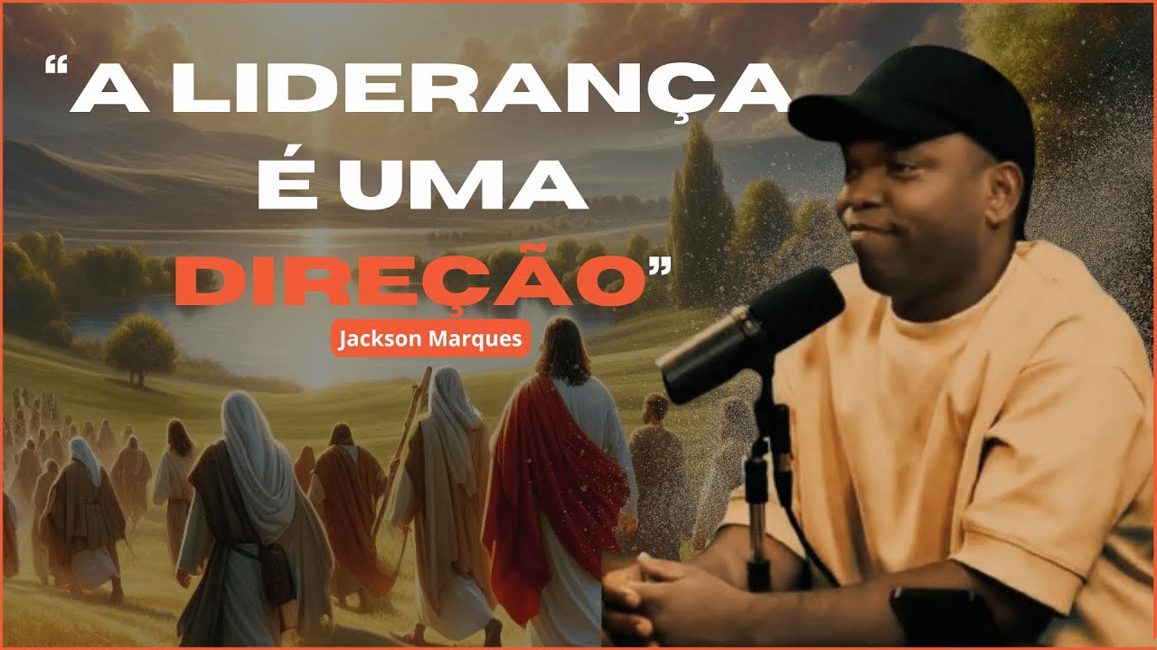 O VERDADEIRO LÍDER NÃO PRENDE AS PESSOAS | Jackson Marques