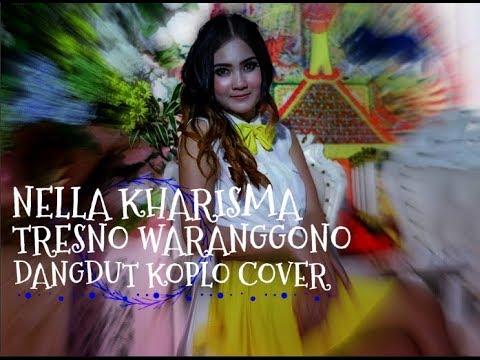  Dangdut Koplo Nella Kharisma Tresno Waranggono  download lagu mp3 Dangdut Koplo Nella Kharisma Tresno Waranggono