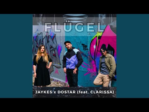 Flügel (feat. JAYKES & DOSTAR)
