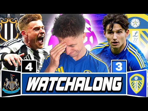Newcastle 4-3 Leeds United LIVE Watchalong | Premier League Match Reaction & Fan Commentary