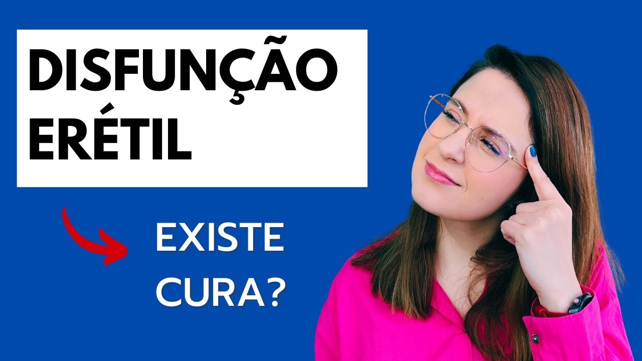 Disfunção erétil tem cura?