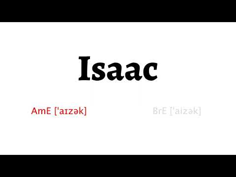 How to Pronounce isaac in American English and British English