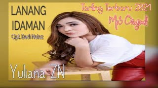 Download lagu Lanang Idaman - Yuliana ZN Cipt. Dedi Nataz // Tarling Terbaru 2021 / Mp3 Original mp3