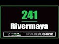 241 RIVERMAYA KARAOKE