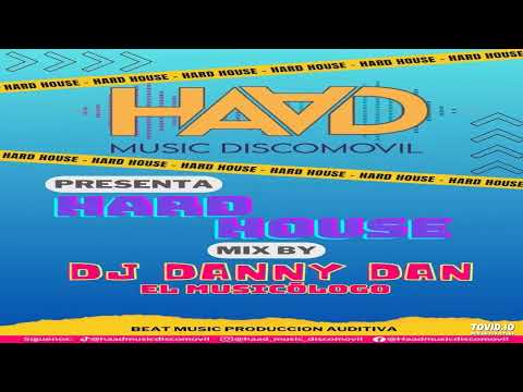 Hard House Mix (DJ Danny Dan) - Haad Music Discomóvil