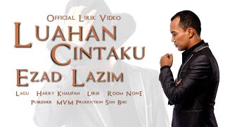 Download lagu Ezad Lazim - Luahan Cintaku ( Lirik Video ) mp3 Download lagu Ezad Lazim - Luahan Cintaku ( Lirik Video ) mp3