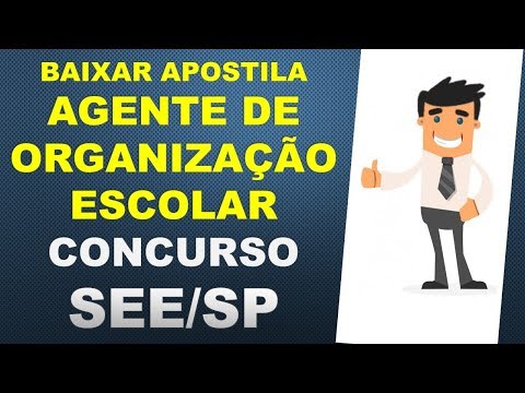 BAIXAR Apostila  AGENTE DE ORGANIZAÇÃO ESCOLAR - CONCURSO SEE SP
